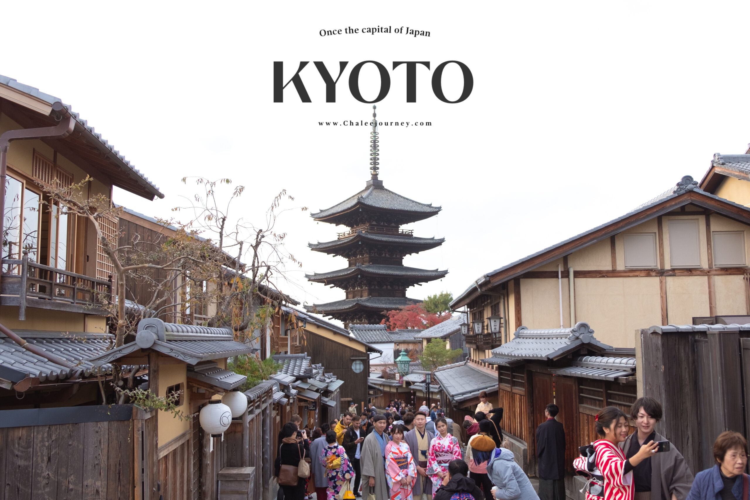 Once the capital of Japan : KYOTO 